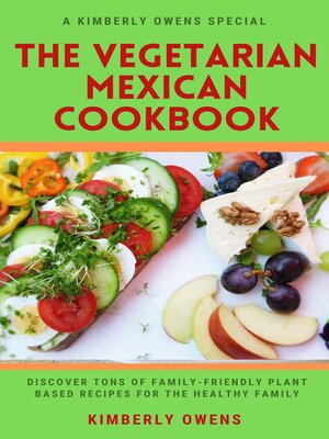 cover image of The Vegetarian Mexican Cookbook